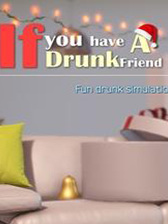 你有个朋友喝醉了