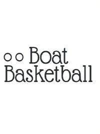 Boat Basketball
